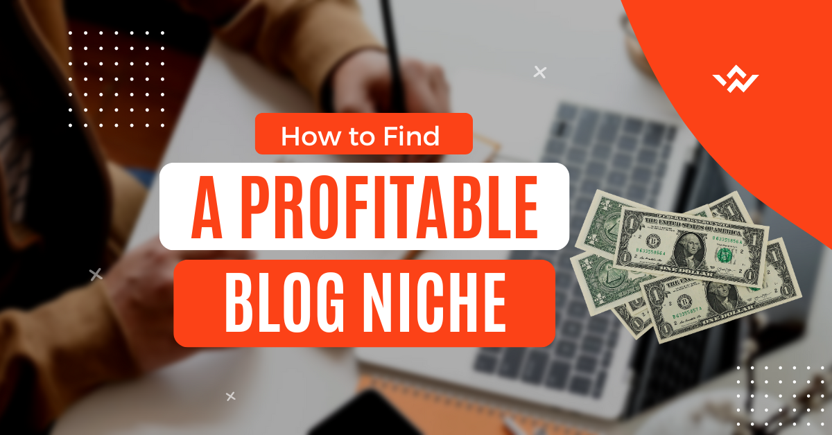 How to Fiind a Profitable Blog Niche