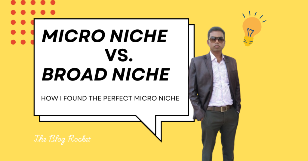 Micro Niche vs. Broad Niche: How I Found the Perfect Micro Niche for ...