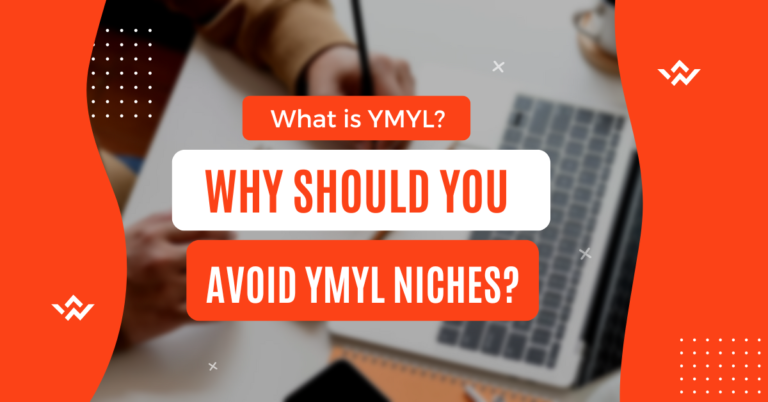 What is YMYL? Why Should You Avoid YMYL Niches?