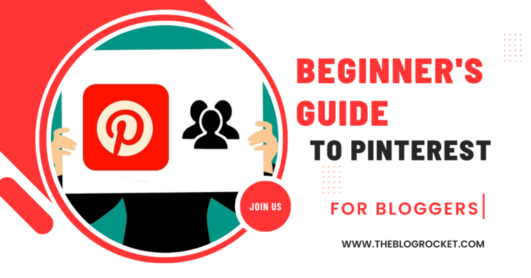 Beginner’s Guide to Pinterest for Bloggers